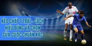 Tình huống cửa trên thắng cách biệt 1 bàn