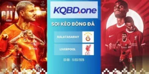 Soi kèo nhà cái Galatasaray vs Liverpool - C1, 11/03/202