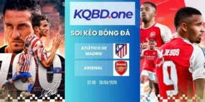 Nhận định soi kèo Atlético de Madrid vs Arsenal - C1, 30/04/2026